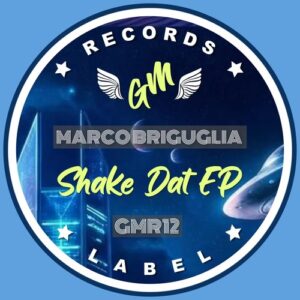 Marco Briguglia - Shake Dat [GMR12]