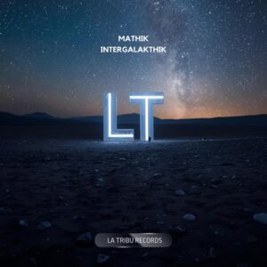 Mathik - Intergalakthik [LTU117]