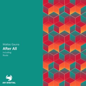 Matias Gauna - After All [AHD564]