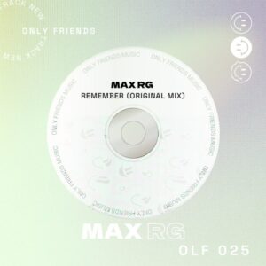 Max Rg - Remember (Original Mix) [OLF025]