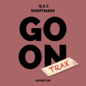 Q.S.C - Nightmare [GOONT126]