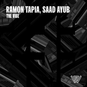 Ramon Tapia, Saad Ayub - The Vibe [SAWH233]
