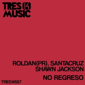 Shawn Jackson, Roldan (PR), Santacruz - No Regreso [TRES14567]
