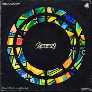 Simon Doty - Reup (Gio Lucca Remix) [REC007R1X]