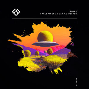 Solee - Space Where I Can Go Deeper [FUR053]