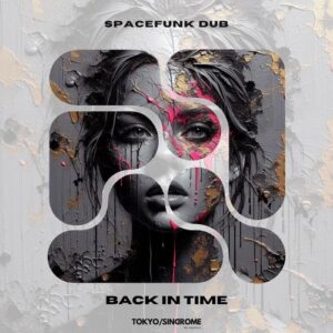 Spacefunk Dub - Back in Time [TOKSI242]