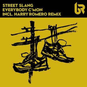Street Slang - Everybody C'mon [BMBS061]