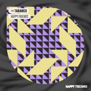 Taranco - Happy Friends [HTM240]