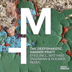 The Deepshakerz, Xander Pratt - Eyes [MHD265]