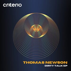 Thomas Newson - Dirty Talk EP [CM37]