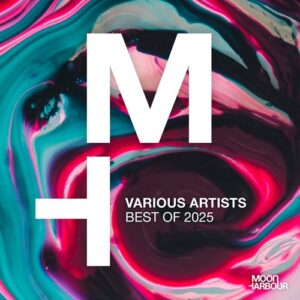 VA - Moon Harbour Best of 2025 [MHD264]