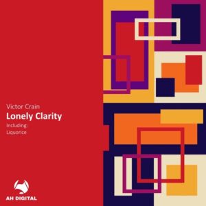 Victor Crain - Lonely Clarity [AHD558]