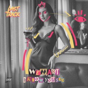 WeMart - I Know You See [LAST001]