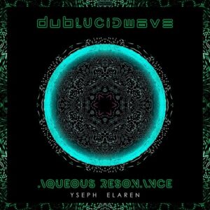 Yseph Elaren - Aqueous Resonance [DBLDWV071]