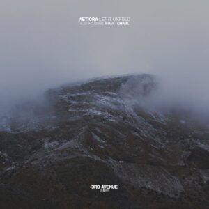 aetiora - Let It Unfold [3AV541]