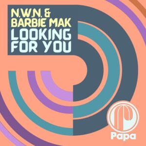 n.W.n., Barbie Mak - Looking For You [PAPA164]