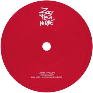 Andrea Appolloni - I Wanna Make It [ZTL031]