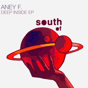 Aney F. - Deep Inside EP [SOS130]
