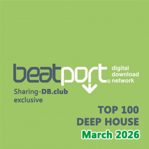 Beatport Top 100 Deep House March 2026