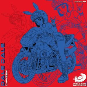 CHINEEN - Dale Dale [DRR079]