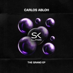 Carlos Abloh - The Grand [SKL100]