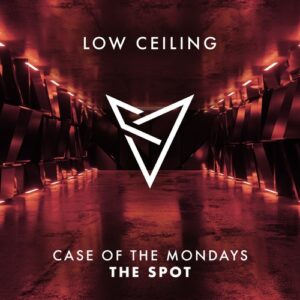 Case Of The Mondays - THE SPOT [LOWC315]