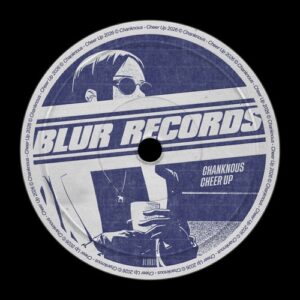 Chanknous - Cheer Up [BLUR319]