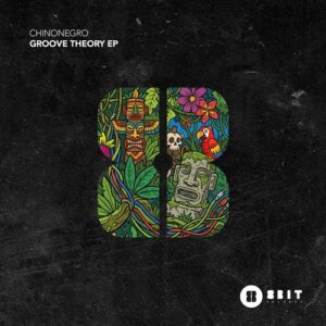 Chinonegro & Andre Butano - Groove Theory EP [8BIT244DJ]