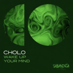 Cholo - Wake Up [SA027]