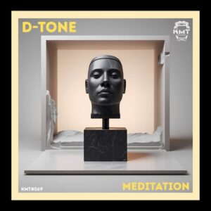 D-Tone - Meditation [KMT069]