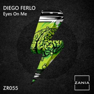 DIEGO FERLO - Eyes On Me [ZR055]