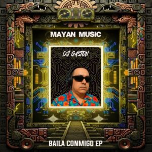 DJ Gaston - Baila Conmigo EP [MAY201]