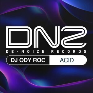 DJ Ody Roc - Acid [DEN297]
