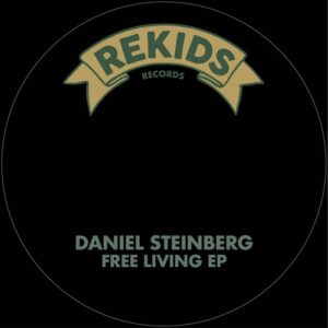 Daniel Steinberg - Free Living EP [REKIDS283]