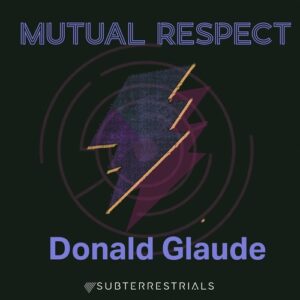 Donald Glaude - Mutual Respect [CAT1654465]
