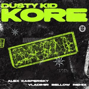 Dusty Kid - Kore (Alex Kaspersky & Vladimir Bellow Remix) [DD317]