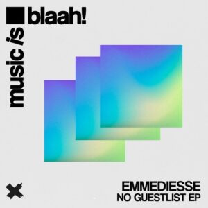 Emmediesse - No Guestlist [BLH114]
