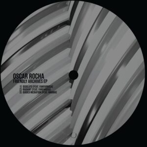 Fanfarrosa, Oscar Rocha, Vagara - Friendly Archives [FRUCHT249]