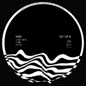 Farouki - Can't Stop Me [TPO125]
