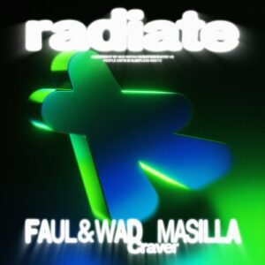 Faul & Wad, Masilla - Craver [RAD009]