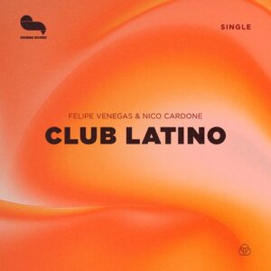 Felipe Venegas, Nico Cardone - Club Latino [SS006]