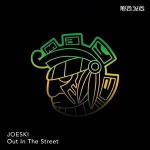 Joeski - Out In The Street [MAYA255]