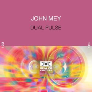 John Mey - Dual Pulse [DVC132]