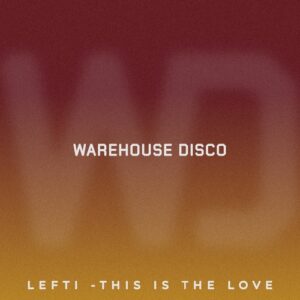 LEFTI - This Is The Love [656465056467]