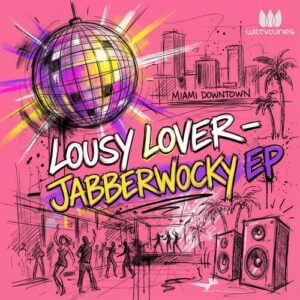 Lousy Lover (US), Nate Chapman (US) - Jabberwocky EP [WT564]