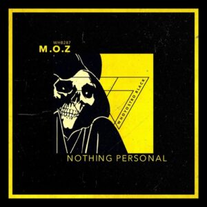 M.O.Z - Nothing Personal [WHB287]