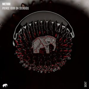 METODI - Prince Igor On Steroids [SA347]