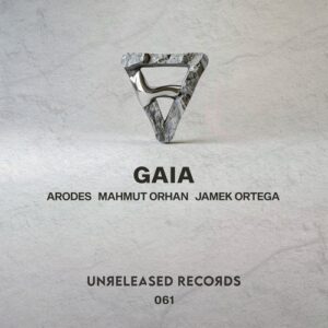 Mahmut Orhan, Jamek Ortega, Arodes - Gaia [UR061]