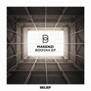 Makenzi - Booyah EP [BLF027]