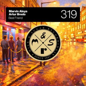 Marvin Aloys, Artur Bredo - Best Friend [MSR319]
